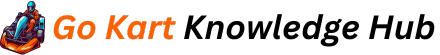 Go Kart Knowledge Hub